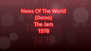 News Of The World (Demo) - The Jam (1978)