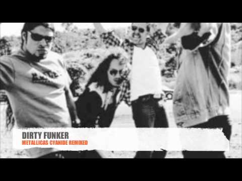 Metallica Cyanide The Dirty Funker Remix