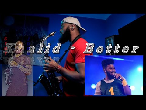 Khalid- Better Sax Cover