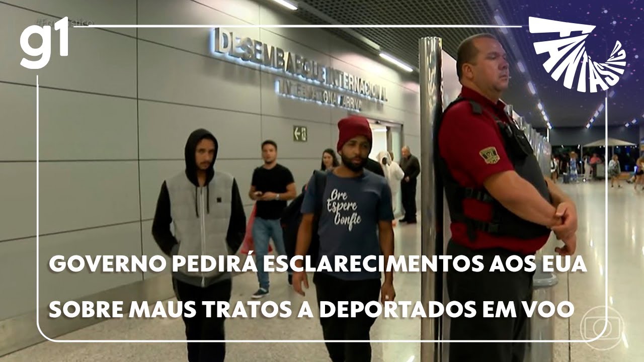 Governo pedirá esclarecimentos aos EUA sobre maus tratos a deportados em voo #g1