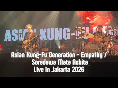 Asian Kung-Fu Generation - Empathy / Soredewa Mata Ashita Live in Jakarta 2026 #jakarta #indonesia
