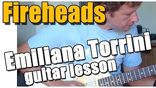 How to play Fireheads by Emiliana Torrini on Guitar : Guitar lesson