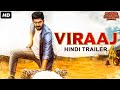 VIRAAJ 2023 Official Hindi Trailer Vidyabharan Shirin Kanchwala New South Movie 2023