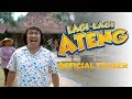 Lagi-Lagi Ateng - Teaser