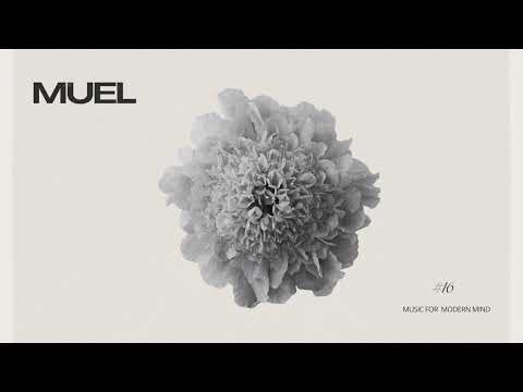 MUEL #16: Couch Culture Mix | Smooth Electronica for Weekend Sofa Sessions