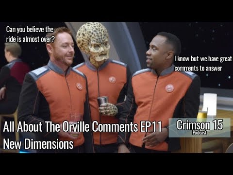 All About The Orville Comments EP 11 New Dimensions