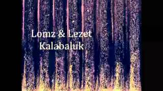 Lomz & Lezet - Pipaci hleba