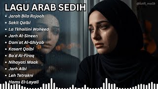 Download lagu Full Album Lagu Arab Sedih Patah Hati 2025 | Arabic Sad Songs Playlist mp3