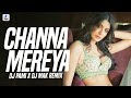 Channa Mereya (Remix) | DJ PAMI X DJ MAK | Ranbir Kapoor | Anushka | Arijit Singh | ADHM