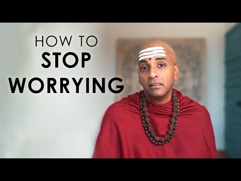 How to Stop Worrying