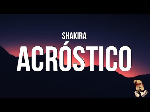 Shakira - Acróstico (Letras/Lyrics)