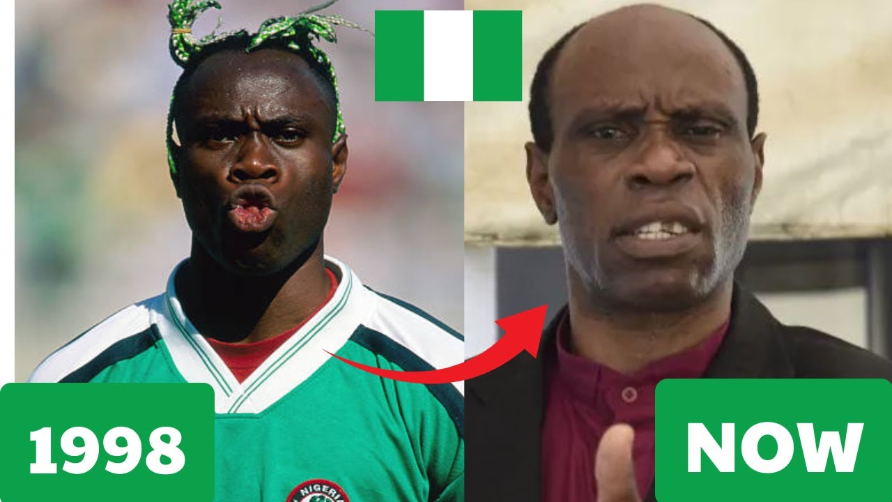 Nigeria’s 1998 World Cup Squad: Where Are They Now? | Then and Now