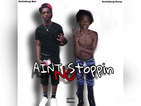 Gutta Davey x Gutta Man x Real Gritter Mark- Ain’t no stoppin