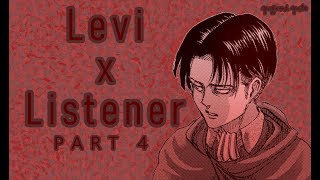Levi x listener ASMR p4 [Attack on Titan!] 18+