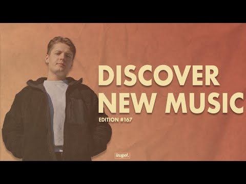 Discover New Music Edition 167