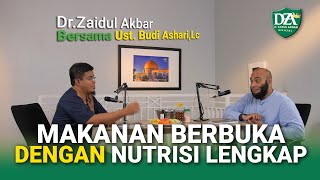 Download lagu dr. Zaidul Akbar  - Makanan Berbuka Dengan Nutrisi Lengkap mp3