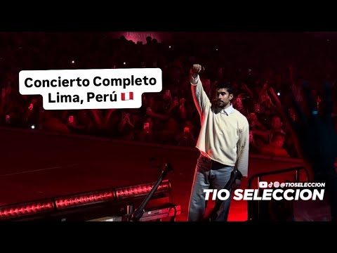 (4K) Bad Bunny - Show Completo || Lima, Perú 🇵🇪|| 17 enero, 2026 || Estadio Nacional
