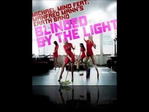 Michael Mind feat. Manfred Mann's - Blinded By The Light ( David G Mix ) SantoroRecords