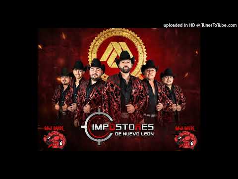 Impostores de Nuevo León Mix