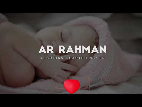 Surah Ar rahman for baby sleeping - Beautiful Heart Soothing Quran Recitation | Arrahman surah