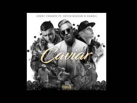Caviar - Remix (Lenny Tavárez, Kevin Roldan, Darell)