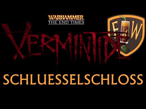 Warhammer End Times - Vermintide - Schluesselschloss (The Fall) - Last Stand Gameplay