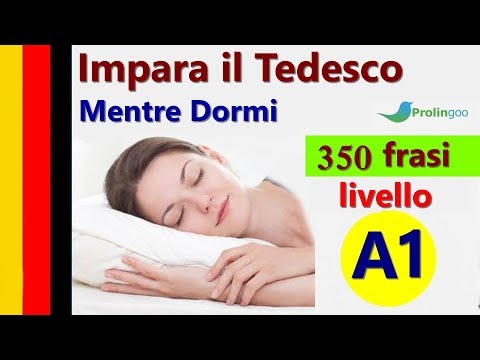 Impara il Tedesco Mentre Dormi | Frasi e Parole Più Importanti del tedesco #Prolingoo_Italian