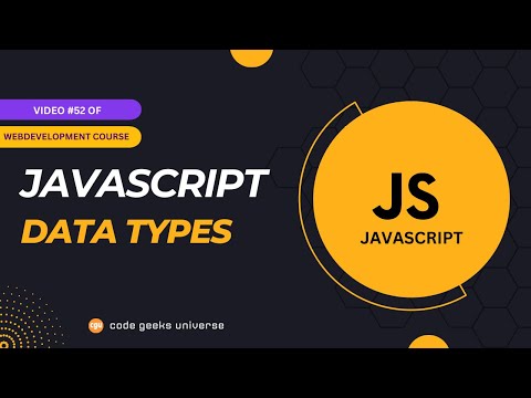 JavaScript Data Types | Full Stack Web Development | Web Development Tutorial #52