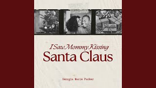 I Saw Mommy Kissing Santa Claus