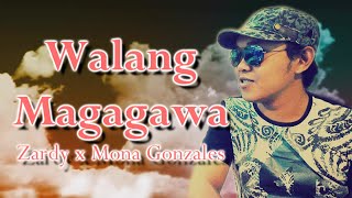 Walang Magagawa - Zardy x Mona Gonzales (Official 