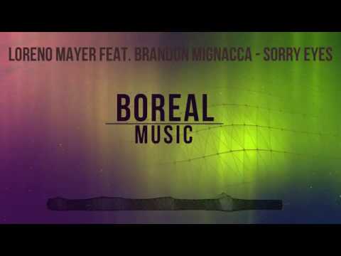 Loreno Mayer feat. Brandon Mignacca - Sorry Eyes