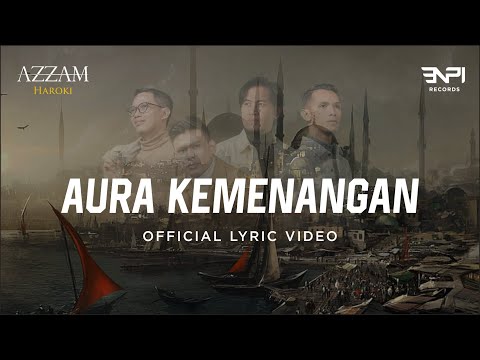 AURA KEMENANGAN -  AZZAM HAROKI COVER (OFFICIAL LYRIC VIDEO)