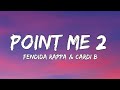 FendiDa Rappa Cardi B Point Me 2 Lyrics