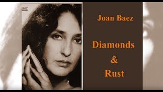 Joan Baez - Diamonds and Rust (with lyrics)