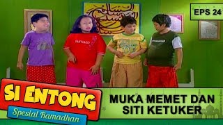 Download lagu Muka Siti Dan Memet Ketuker  -  Si Entong Spesial Ramadhan Eps 24 Part 2 mp3
