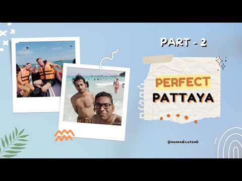 Perfect Pattaya Part - 2