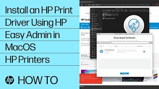 Installing an HP Print Driver Using HP Easy Admin in MacOS