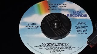 Conway Twitty (Lonelytown) .45rpm