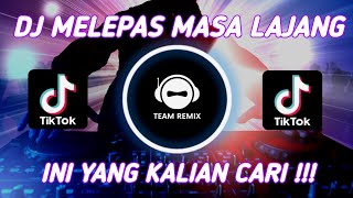 Download lagu DJ MELEPAS MASA LAJANG REMIX FULL BASS VIRAL - DJ TIKTOK TERBARU 2022 mp3 Download lagu DJ MELEPAS MASA LAJANG REMIX FULL BASS VIRAL - DJ TIKTOK TERBARU 2022 mp3