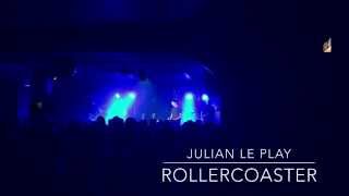 Julian Le Play - Rollercoaster - Live in Berlin am 02.12.2014