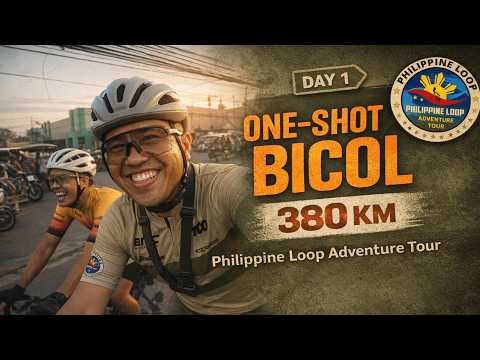 One-Shot Bicol 380km Bike Ride - Philippine Loop Day 1