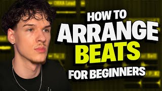 How To ARRANGE BEATS For BEGINNERS