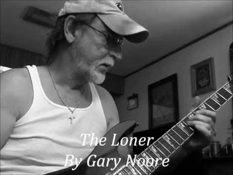 The Loner By Gary Moore
