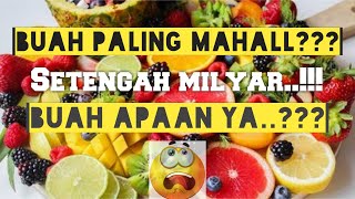Download lagu Buah - buahan Paling mahal di Dunia | Buah Termahal I Most expensive Fruits mp3
