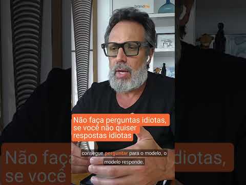 Não faça perguntas idiotas se não quiser respostas idiotas