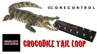 Video thumbnail for One Control Crocodile Tail Loop OC10 Demo by Ginger Lefty Guitar