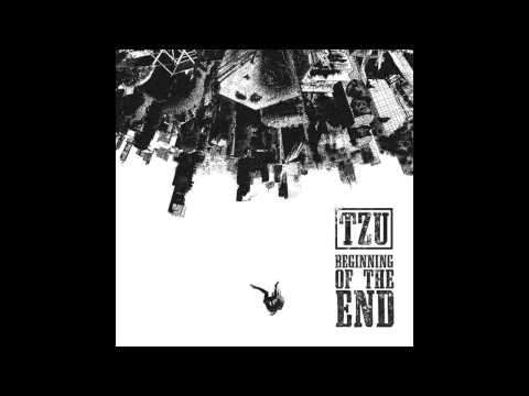 TZU - Beginning of the End