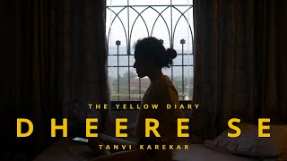 Dheere Se - The Yellow Diary | Tanvi Karekar Choreography
