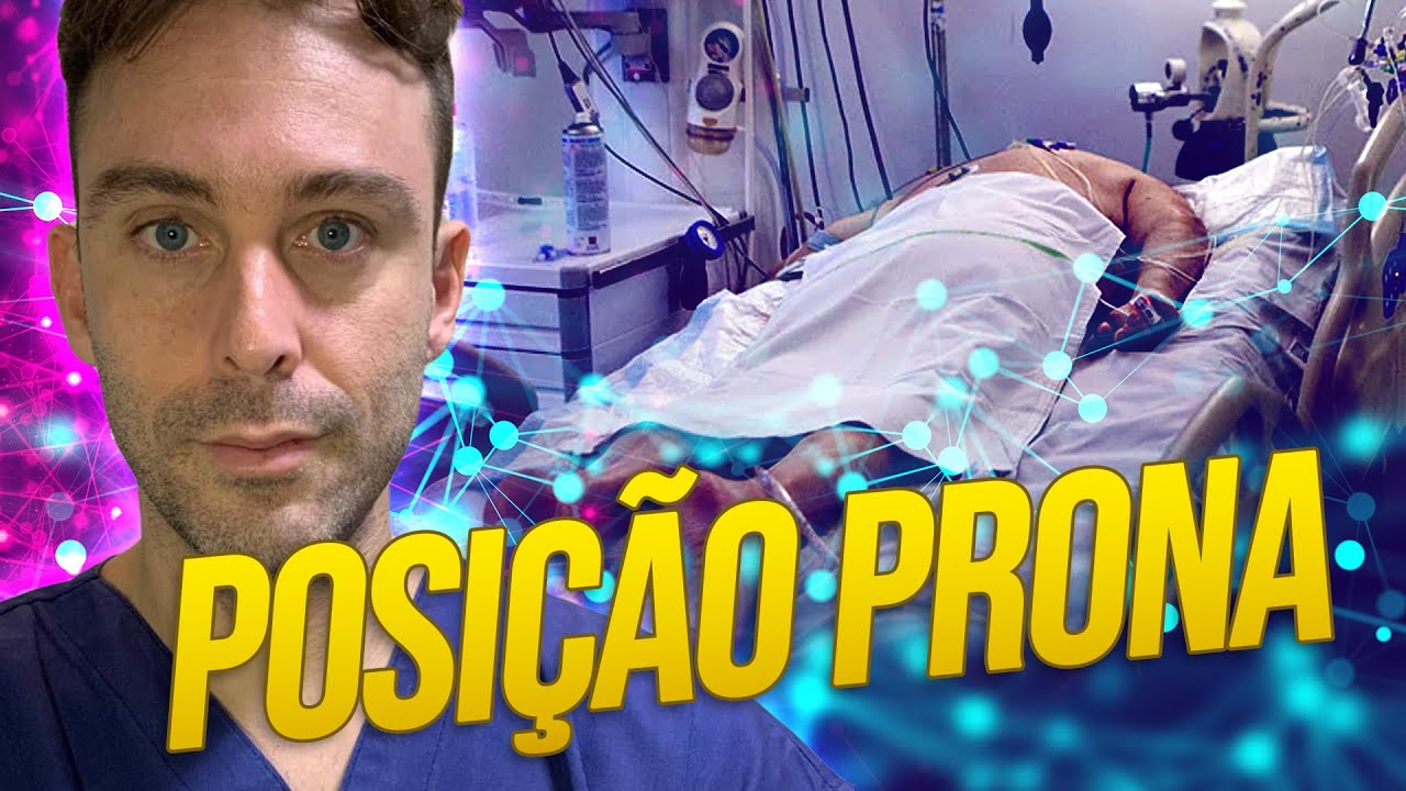 Posição prona - parte 01 | Principais efeitos fisiológicos da posição prona