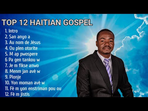 Gospel Music 2024 || Best Songs Of Haitian Gospel Music || Best Playlist Of Gospel Music 2024